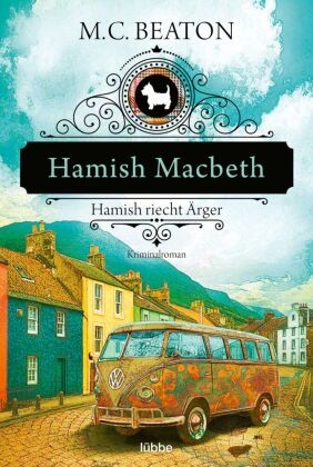 Hamish Macbeth Riecht ÄRger | Beaton, M. C. | Kartoniert | 9783404183333-image