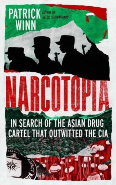 Narcotopia by Patrick Winn (Hardback Book)