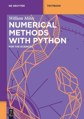 Numerical Methods with Python for the Sciences William Miles Taschenbuch X 2023