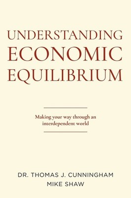 Understanding Economic Equilibrium: Making Your Way Through ...