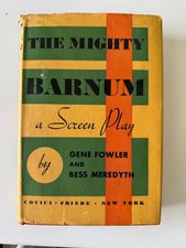 The Mighty Barnum A Screen Play Fowler Meredy...