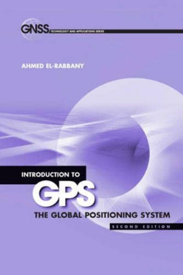 Introduction to GPS: The Global Positioning System, Sec - HardBack NEW El-Rabban
