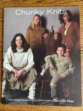 CHUNKY KNITS 13 Knitting Patterns Cardigans, Sweaters, Coat; CLASSIC ELITE YARNS