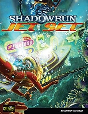 SHADOWRUN JET SET By Catalyst Game Labs & Devon Oratz