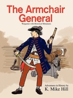 K Mike Hill | The Armchair General | Taschenbuch | Englisch (2007) | Iuniverse