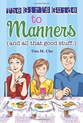 GIRL'S GUIDE TO MANNERS (CHRISTIAN GIRL'S GUIDES) By Tina Cho & Rosekidz *VG+*