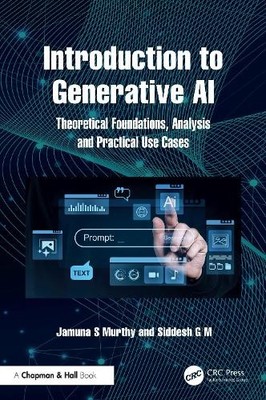 Introduction to Generative AI by Jamuna S Murthy, Siddesh G M - 9781032988481