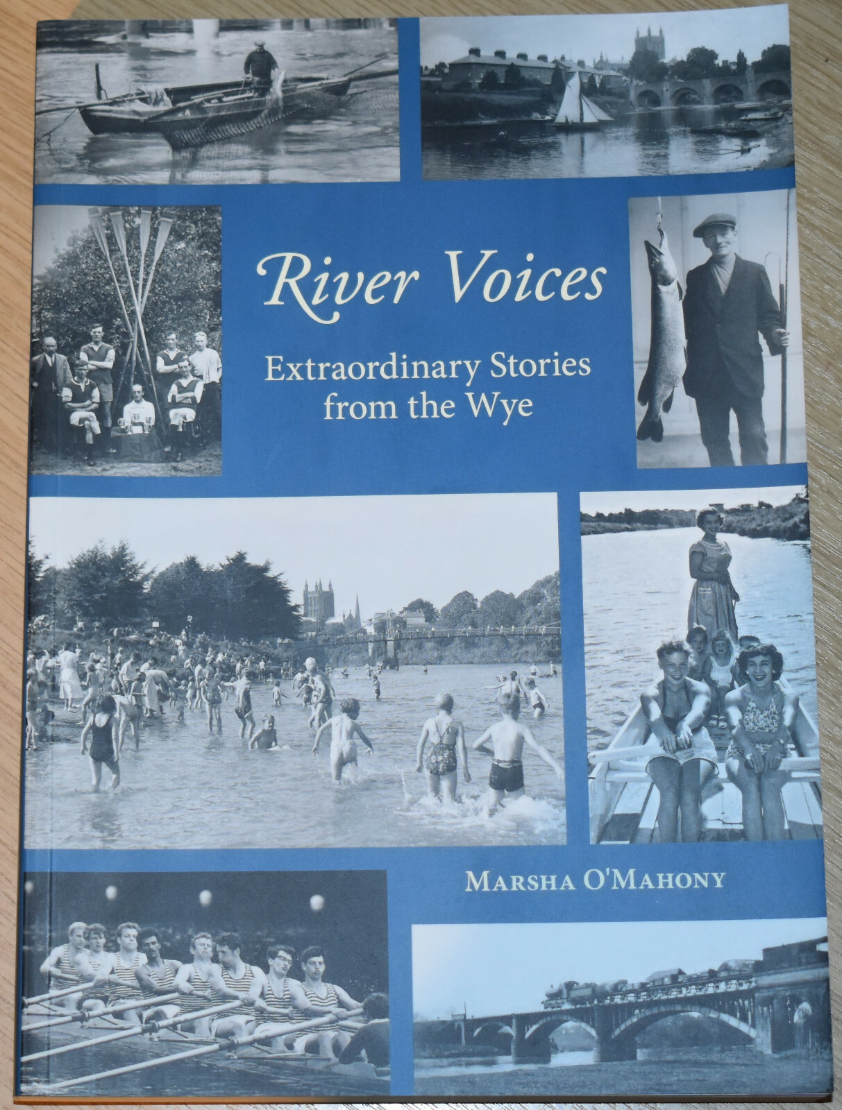 WYE RIVER VOICES - Herefordshire History People Ferrymen Boatbuilders Fishing