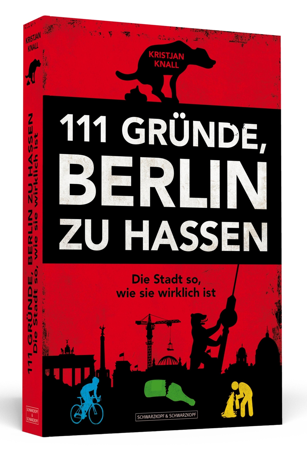 Thumbnail - 111 Gründe, Berlin Zu Hassen Die Stadt So, Wie Sie Wirklich Ist