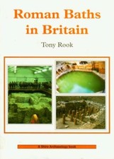 Roman Britain Baths Architecture Layout Structure Operations Excavations Customs