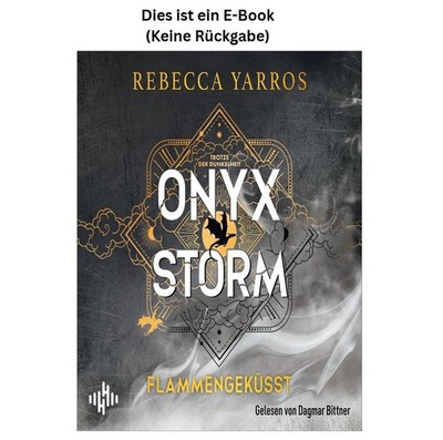 Rebecca Yarros Onyx Storm - Flammengeküsst: Fourth Wing - B 2025