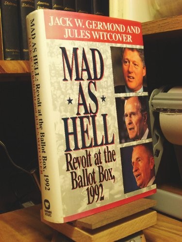 Mad As Hell: Revolt at the Ballot Box, 1992 - Germond, Jack W. - Imagen 1 de 1