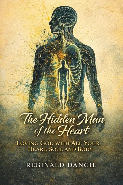 Reginald C Dancil | The Hidden Man Of The Heart | Taschenbuch | Englisch (2026)-image