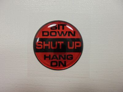 Challenger Keyless Go Starter Push Start Button Decal Emblem ''Sit Down Shut Up''