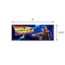 TRUMP BACK TO THE DONALD 2024 MAGA Bumper Sticker Decal Graphic Election BS0519