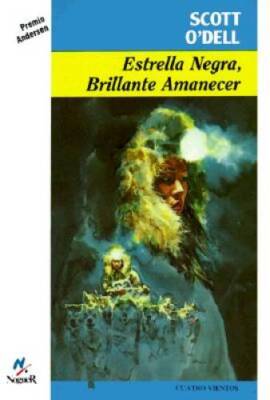 Estrella negra, brillante amanecer - Paperback By ODell, Scott - GOOD