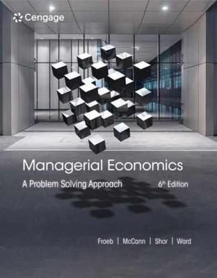 Managerial Economics: A Problem - Hardcover, by Froeb Luke; McCann - Very Good d