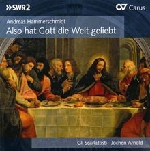 Hammerschmidt: Also hat Gott die Welt geliebt von Arn... | CD | Zustand sehr gut
