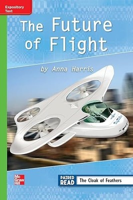 Reading Wonders Leveled Reader Future of Flight: Beyond Unit 4 Week 4 Grade 3...