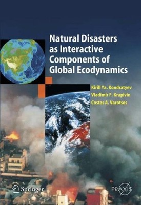 Natural Disasters as Interactive Components of Global-Ecodynamics Costas A. Varo