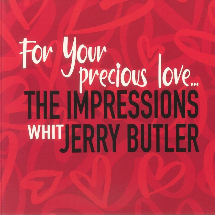 IMPRESSONS, The/JERRY BUTLER - For Your Precious Love - Vinyl (LP)