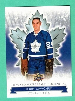 (1) TERRY SAWCHUK 2017-18 UPD # 57 MAPLE LEAFS CENTENNIAL NM  CARD  (M1493)