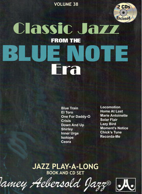 AEBERSOLD JAZZ PLAY-ALONG BOOK/2 CDs VOL. 38 CLASSIC JAZZ FROM THE BLUE NOTE ERA