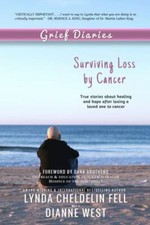 Grief Diaries: Surviving Loss by Cancer by West, Dianne, Brand New, Free ship...