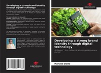 Mariata Diallo | Developing A Strong Brand Identity Through Digital Technology