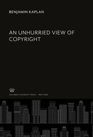 Benjamin Kaplan | An Unhurried View Of Copyright | Buch | Englisch (2020)
