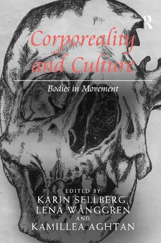 Corporeality and Culture by Karin Sellberg, Lena Wnggren - 9781032098326
