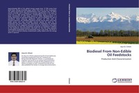 Biodiesel From Non-Edible Oil Feedstocks Arjun B. Chhetri