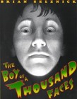 The Boy of a Thousand Faces by Brian Selznick (Paperback, 2000)