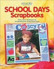 School Days Scrapbooks by Memory Makers
