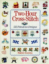 Two-Hour Cross-Stitch: 515 Fabulous Designs - Hardcover - GOOD