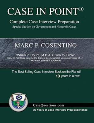 Case in Point 10: Complete Case Interview Preparation - Paperback - VERY GOOD