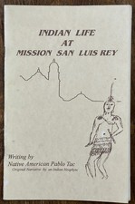 INDIAN LIFE AT MISSION SAN LUIS REY, Pablo Tac 1835, Hewes 1958 Paperback VGC