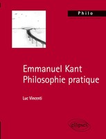 Kant. Philosophie Pratique Luc Vincenti Taschenbuch FranzöSisch 2007 Ellipses