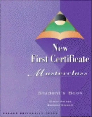 New First Certificate Masterclass: Student's Book - Simon Haines