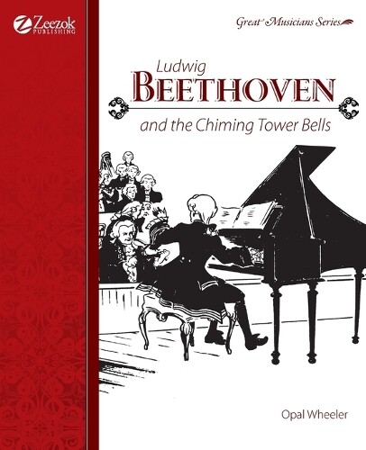 Opal Wheeler Ludwig Beethoven and the Chiming Tower Bells (Tascabile)