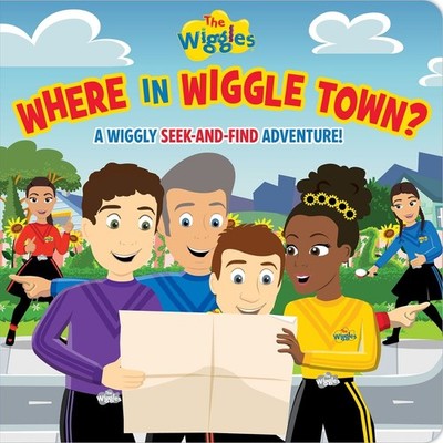 Where in Wiggle Town? A Wiggly Seek-and-Find Adventure! (The Wiggles) Board Book