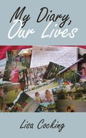 My Diary, Our Lives Lisa Cocking Taschenbuch Kartoniert / Broschiert Englisch