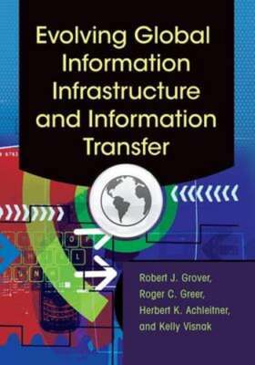 Evolving Global Information Infrastructure and Information Transfer by Emeritus