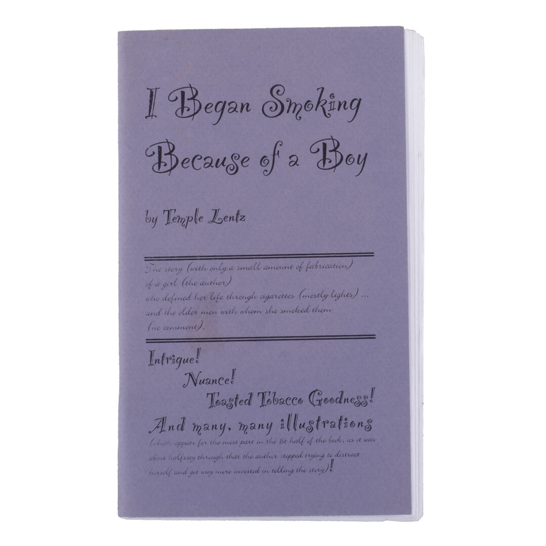 I Began Smoking Because of A Boy Zine By Temple Lentz