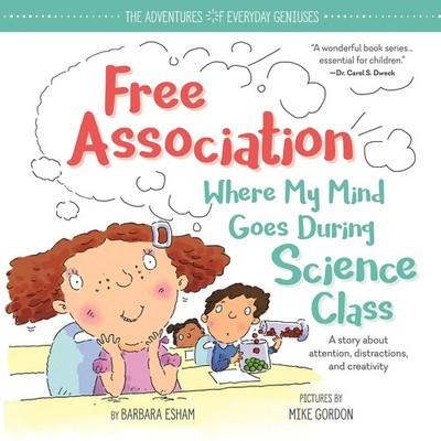 Free Association Where My Mind Goes During Science Class: An ADD and ADHD Gr...