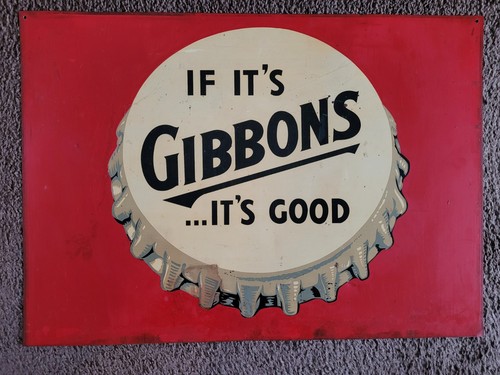 Rare Early Gibbons Beer Bottle Cap If It's Gibbons Its Good Painted Metal Sign!