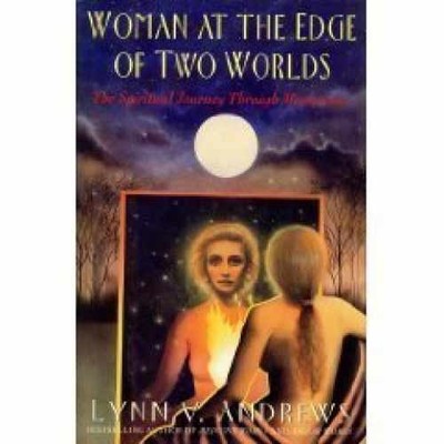 Woman at the Edge of Two Worlds: - Hardcover, by Andrews Lynn V. - Very Good g