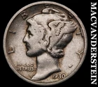 1930 Mercury Dime- Silver- Scarce Better Date No Reserve #J4118