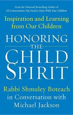 Honoring the Child Spirit: Inspiration and Learning from Our Children, Very Good
