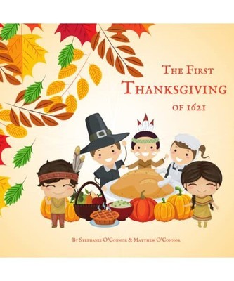 The First Thanksgiving of 1621: First Thanksgiving Book for Preschoolers, Cullen